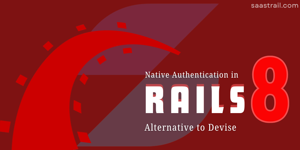 Ruby on Rails 8 Native Authentication